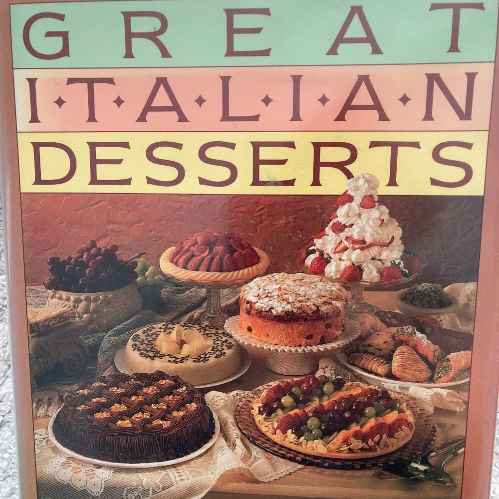 ITALIAN DESSERTS COOKBOOK 1990 First Edition